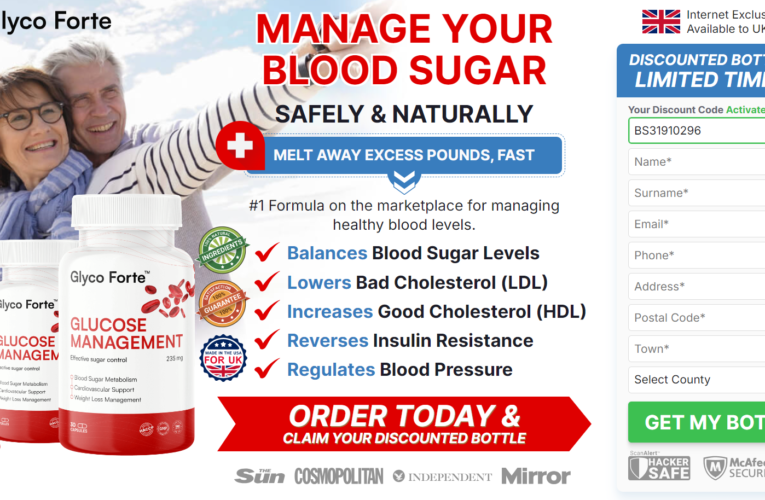 Glyco Forte Glucose Management UK – United Kingdom Manage Blood Sugar And Blood Pressure Levels Better!