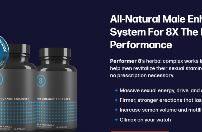 Performer 8 Male Enhancement Improve Sexual Focus, Erection Hardness & Girth, Prevent Premature Ejaculation, Increase Natural Testosterone, Increase Sperm Volume and Motility, Revitalize Sexual Stamina!