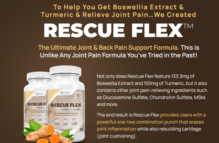 Rescue Flex Comprehensive Joint Health and Mobility Relief Joint Pain, Solve Rescue Flex Lack of Flexibility, And Limited Mobility!